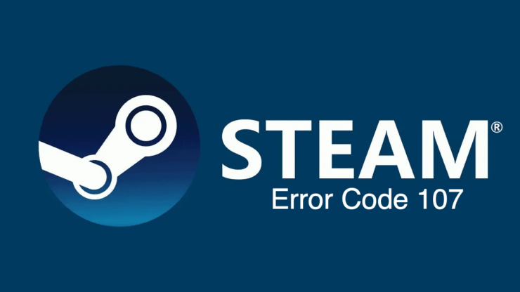 how_to_fix_steam_error_code_107-740x416-1 how_to_fix_steam_error_code_107-740x416-1